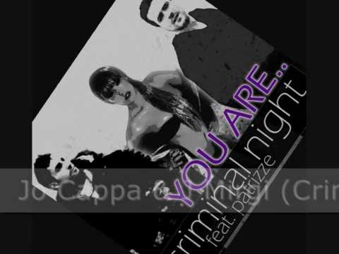 you are_Jo Cappa & J Mirgi (Criminal night)_feat.Patrizze videopromo