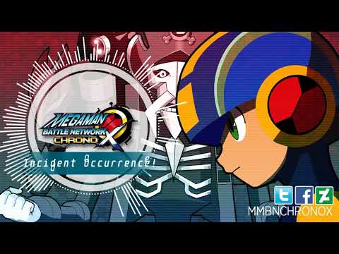 MMBN Chrono X OST [Demo 5] - T07: Incident Occurrence!