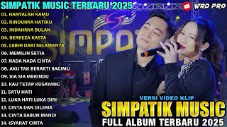Download lagu HANYALAH KAMU - RINDUNYA HATIKU - Irwan Ft Fira Cantika  - SIMPATIK MUSIC FULL ALBUM 2025 mp3