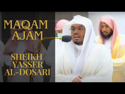 Beautiful Maqam Ajam Recitation from Surah Ahzab | Sheikh Yasser Al-Dossary
