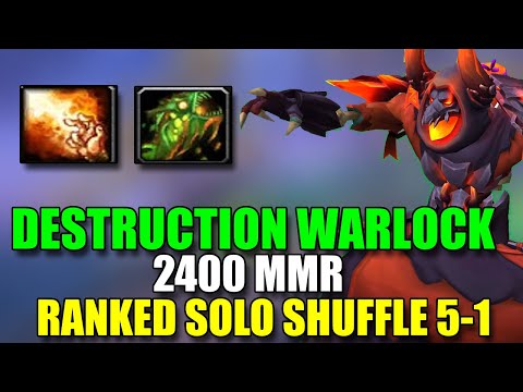 Dragonflight Destruction Warlock 2400 MMR - Ranked Solo Shuffle - 5 Round WIns