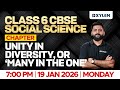 Class 6 CBSE Social Science Unity In Diversity Many In The One Full Chapter Revision