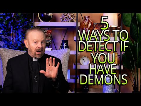 5 Ways to Detect If You Have Demons
