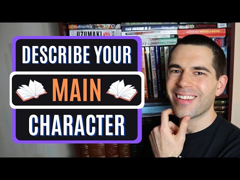 Describing Your Main Character (Writing Advice)