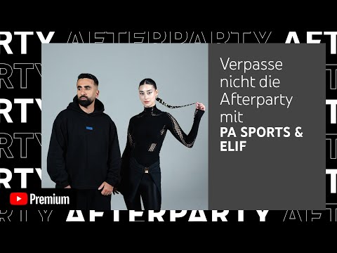 PA SPORTS & ELIF'S YouTube Premium Afterparty | MAKING OF "BIST DU DA"