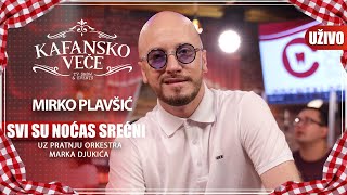 Download lagu MIRKO PLAVSIC - SVI SU NOCAS SRECNI I SVI NEKOG VOLE | UZIVO| ORK MARKA DJUKICA | KAFANSKO VECE 2023 mp3
