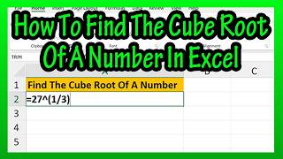 How To Find Or Calculate (Formula For) The Cube Root Of Any Number In Excel Explained