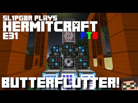 HermitCraft FTB S2E31 - ButterFlutter! ( Minecraft Feed The Beast Let's Play )