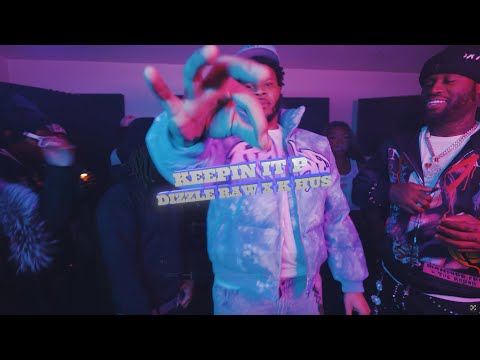 Dizzle Raw - Keepin' it P ft. K Hus (Official Music Video)