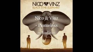 Nico &amp; Vinz - Homeless ~Audio~