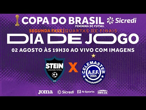 Copa do Brasil Sicredi Feminina 2022 - Stein x Celemaster - Quartas de finais - Jogo Ida - Ao vivo