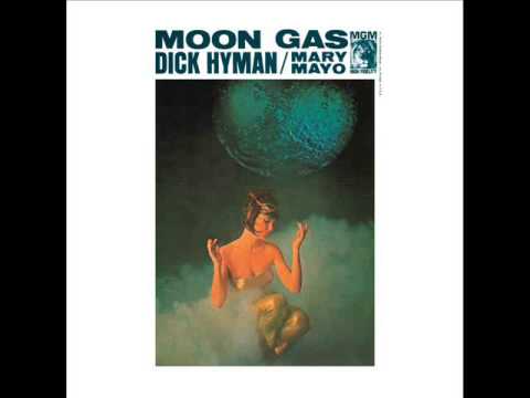 Dick Hyman / Mary Mayo - Moon Gas [remastered]