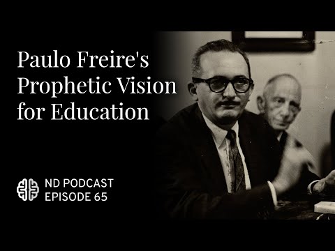 Paulo Freire's Prophetic Vision for Education