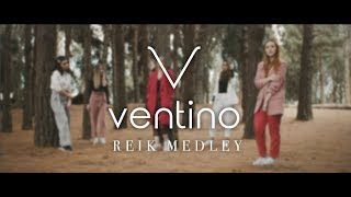 REIK MEDLEY - VENTINO