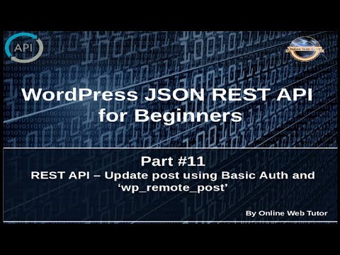 Wordpress JSON REST API Tutorial for beginners 11 Update post using Basic Auth and wp remote post