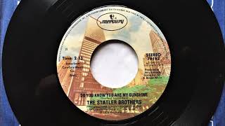Do you Know You Are My Sunshine , Statler Brothers , 1978