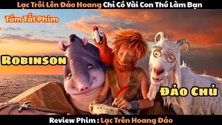 Download lagu Review Phim : Lạc Trôi Lên Đảo Hoang Chỉ Có Vài Con Thú Làm Bạn | Robinson Crusoe 2016 mp3