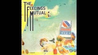 The Feelings Mutual - Unreleased EP