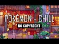 Pokémon & Chill | Relaxing Music to relax, sleep, study ⚡️ | No Copyright Music Mix | 5 Hours + rain