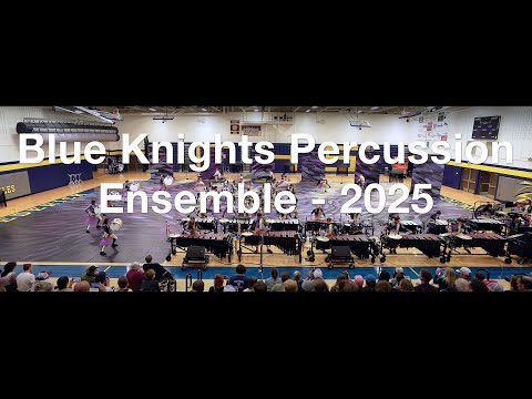 Blue Knight Percussion Ensemble - 2025 Send Off Show