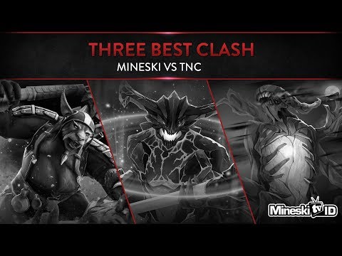 3 Best Clash - DAC 2018 - Mineski Dota vs TNC