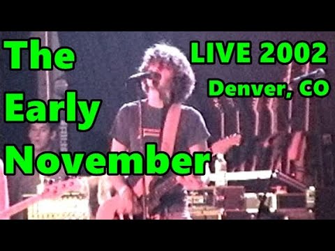 The Early November Live 2002-11-12 @ Aztlan Theater, Denver, CO