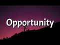 Annie - Opportunity (Lyrics) | Now look at me and this opportunity [Tiktok Song]
