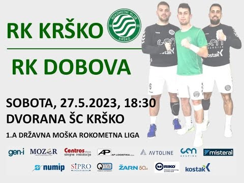 26. KROG - 1.A DRL - MOŠKI (2022/23): RK KRŠKO : RK DOBOVA [PRENOS]