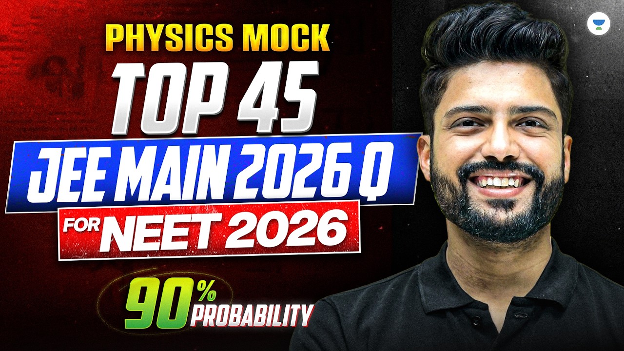 I Selected 45 JEE Main 2026 Q for NEET 2026 - Physics Mock Test | Prateek Jain