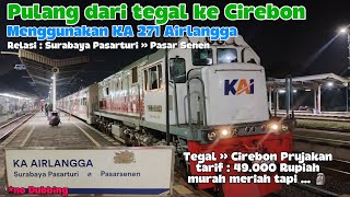 Download lagu #EPS.31 Vlog Trip kereta pertama naik KA  Airlangga dari stasiun tegal ke stasiun Cirebon prujakan mp3