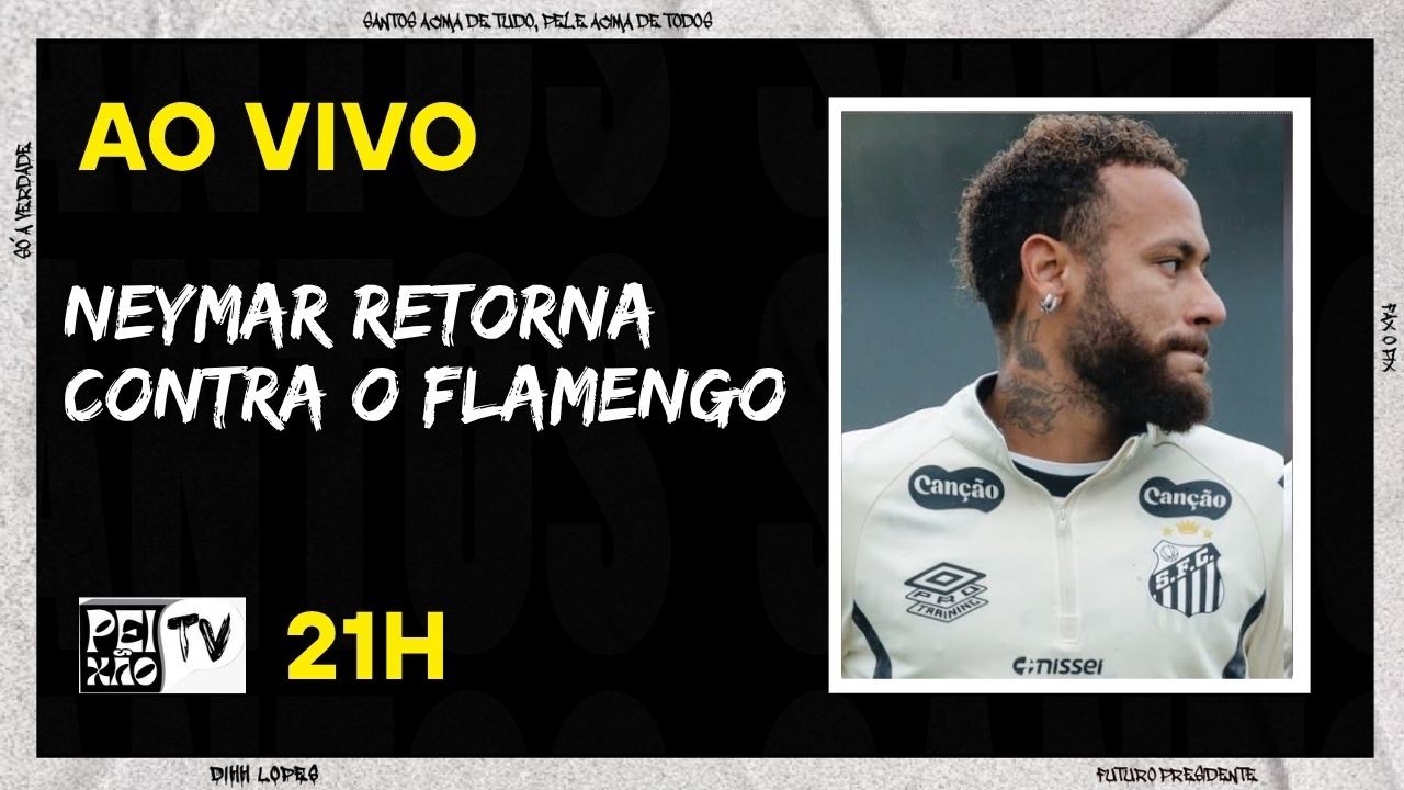 NEYMAR VOLTA CONTRA O FLAMENGO