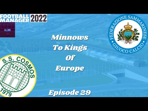 OFF TO ESTONIA | SS CosmosEP.29 - Minnows To Kings FM22 | FOOTBALL MANAGER 22