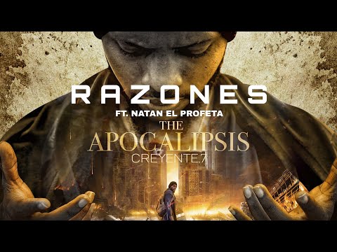 Creyente.7 - RAZONES ft. Natan el Profeta (APOCALIPSIS)