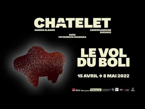 Le Vol du Boli | Bande-annonce Théâtre du Châtelet