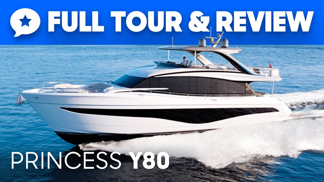 Princess Y80 Tour & Review