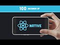 React Native In 100 Seconds