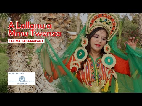 Fatima Tabaamrant : A Lallanu a Mmu Twenza (Video Clip 2022)