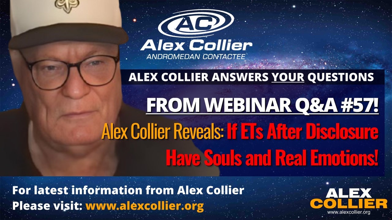 Alex Collier Reveals If ETs After Disclosure Have Souls and Real Emotions!