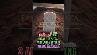 Download lagu 3 Amalan yang Tidak Terputus Pahalanya Setelah Meninggal Dunia #shortvideo #religion #islami mp3 Download lagu 3 Amalan yang Tidak Terputus Pahalanya Setelah Meninggal Dunia #shortvideo #religion #islami mp3
