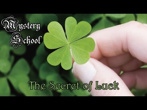 Mystery School Lesson 86: The Secret of Luck