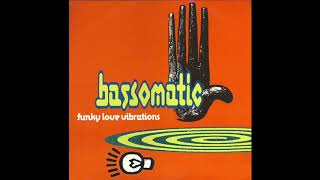 Bassomatic - Funky Love Vibrations (Basso Racer Mix)