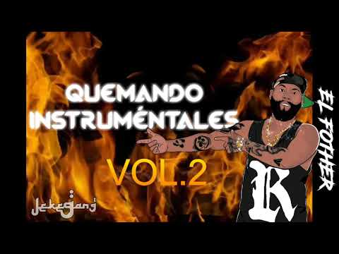 EL FOTHER - QUEMANDO INSTRUMENTALES VOL.2 (JEKEGANG EDICION 2021)