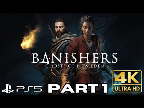 Banishers Ghosts of New Eden Gameplay Walkthrough Part 1 | PS5 | 4K HDR (No Commentary Gaming)