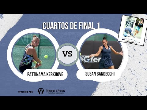 W25 Vigo - Cuartos de Final (Lesley Pattinama Kerkhove vs Susan Bandecchi)