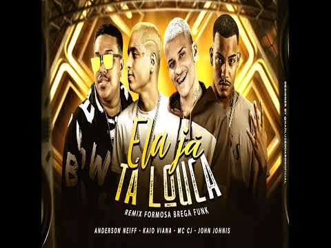 Ela Já Tá Louca (Formosa Remix Brega Funk) Prod. John Johnis