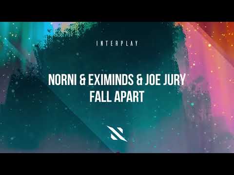 Norni, Eximinds, Joe Jury - Fall Apart
