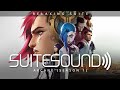 Arcane Season 1 Ultimate Relaxing Suite