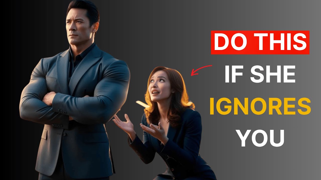 How to act when a woman Ignores you (Destroy her ego) - Stoic modern