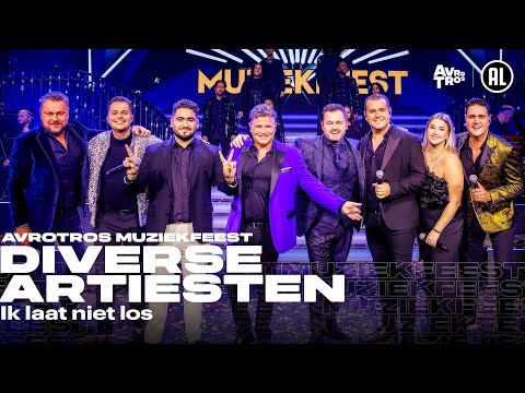 Diverse artiesten - Ik laat niet los • Muziekfeest van het Jaar 2023