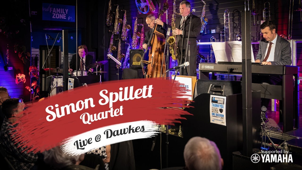 Simon Spillett Quartet | Spring Can Really Hang You Up the Most | Live at Dawkes